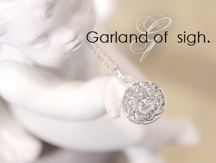 Garland of sigh BY CHUKEI